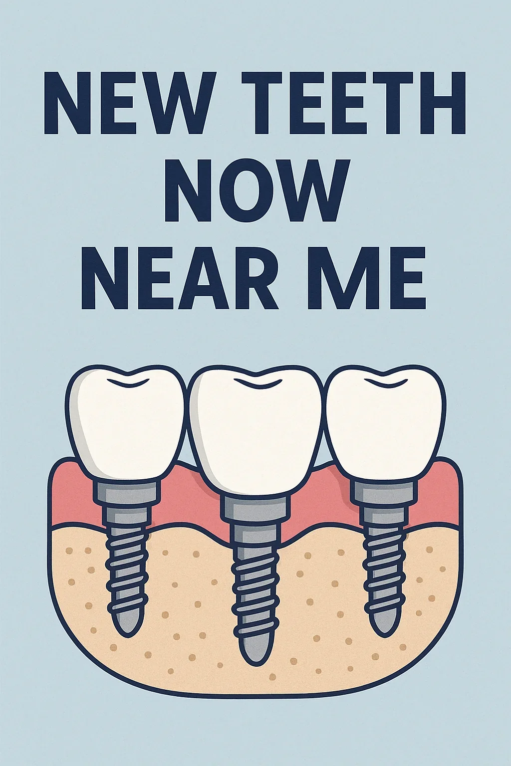 new teeth now near me