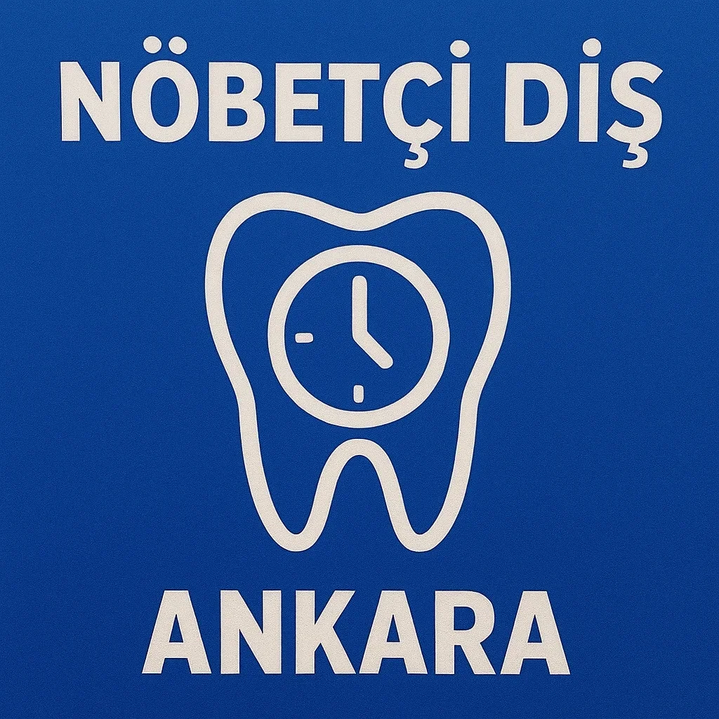 Nöbetçi Diş Ankara: 7/24 Acil Dişçi Hizmetiyle Ağrısız Bir Gece 🌙 5 nobetci dis ankara