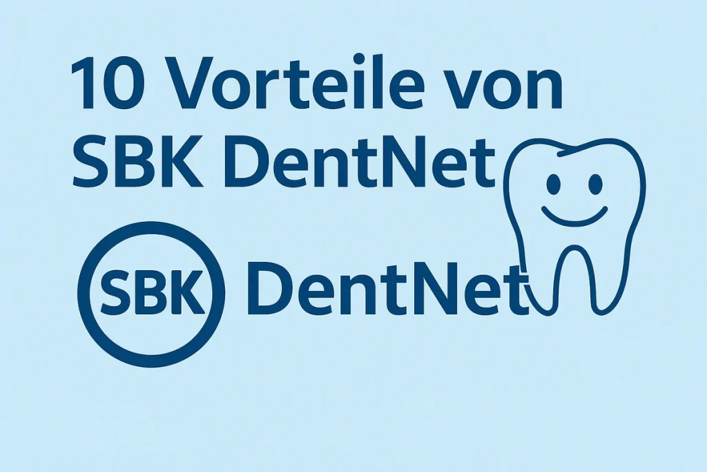 SBK DentNet: Ihr starker Partner für Zahngesundheit 4 sbk dentnet