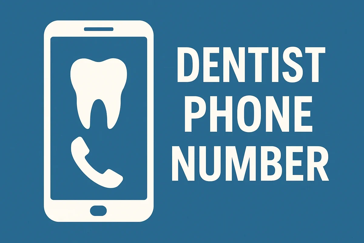 Dentist Phone Number: Complete Guide for Fast & Reliable Dental Support 5 dentist phone number