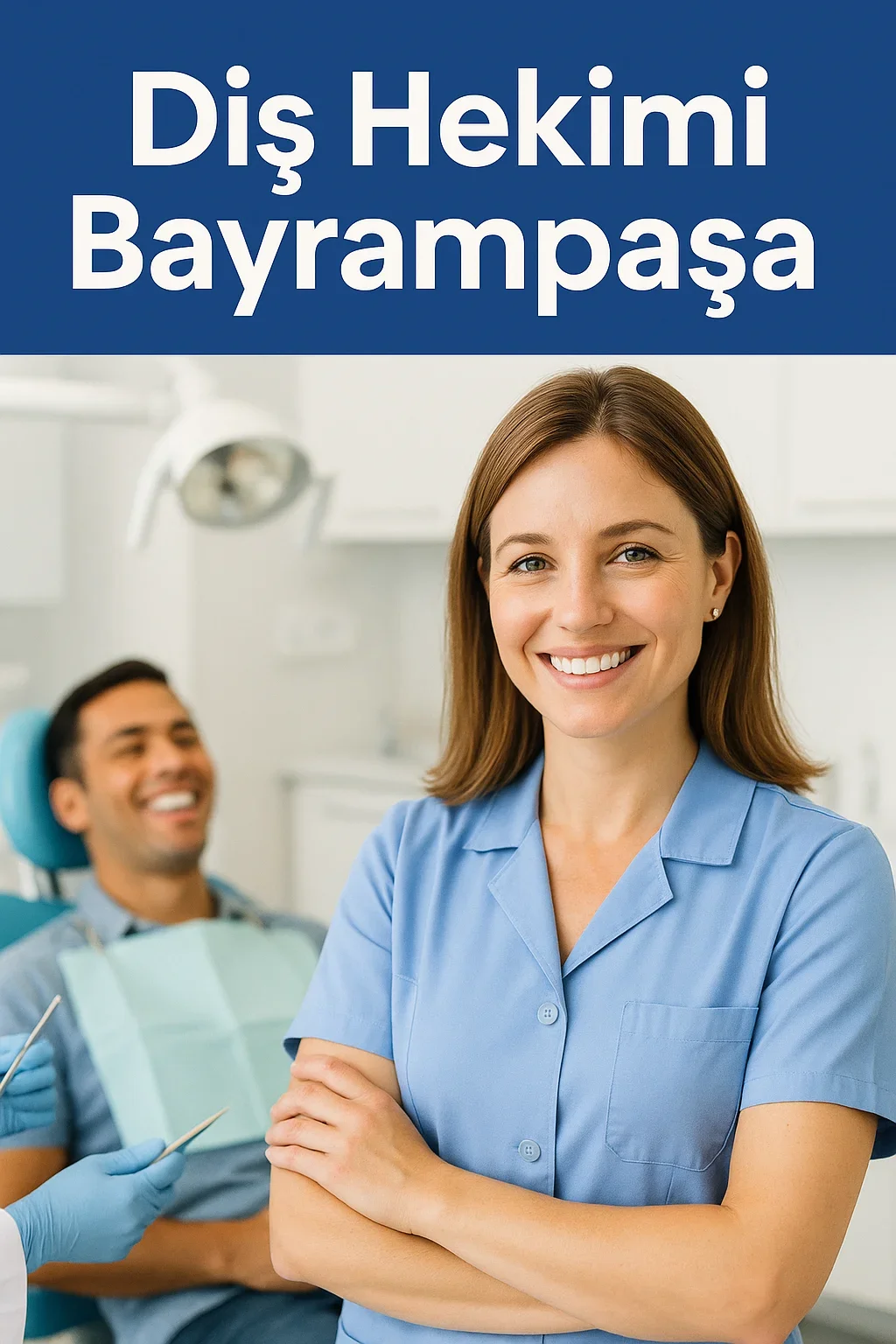Diş Hekimi Bayrampaşa – En Doğru Seçimi Nasıl Yaparsınız? 5 dis hekimi bayrampasa