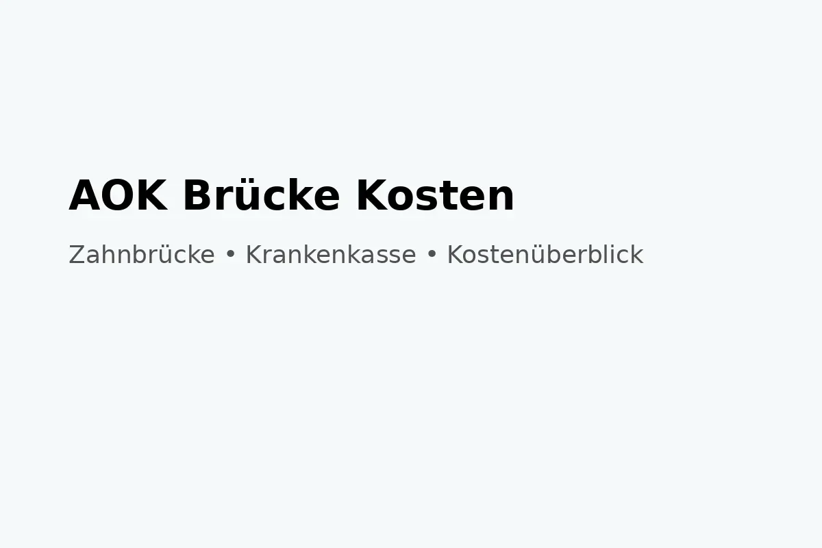 aok brücke kosten