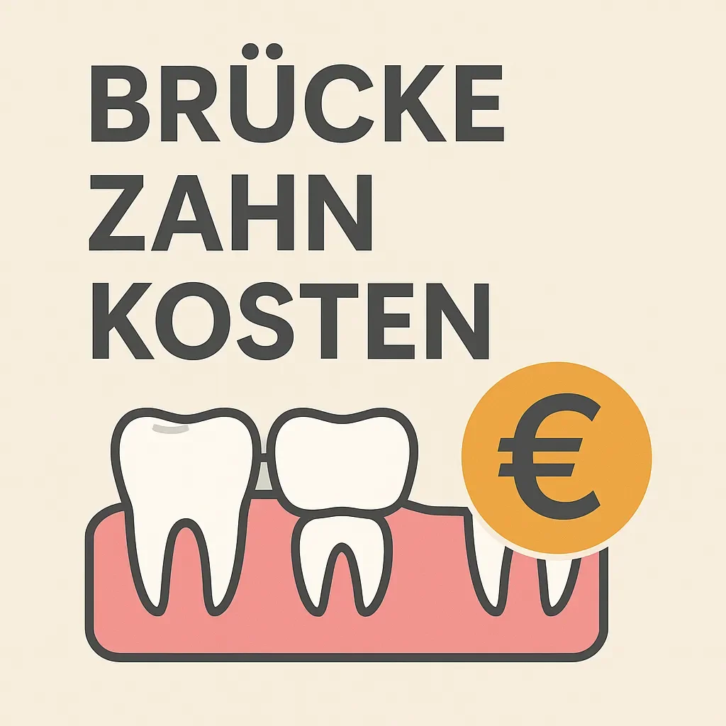 Brücke Zahn Kosten – Alle wichtigen Fakten 2025 5 brücke zahn kosten