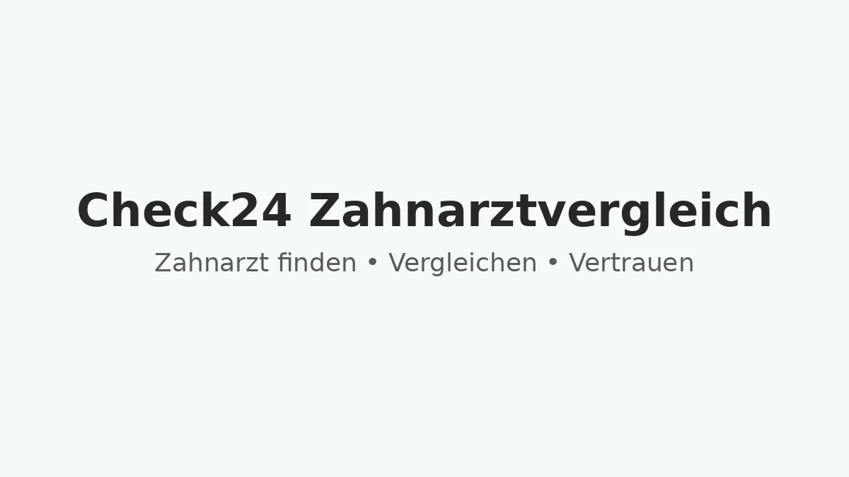 Check24 Zahnarztvergleich – So finden Patienten den richtigen Zahnarzt 5 check24 zahnarzt