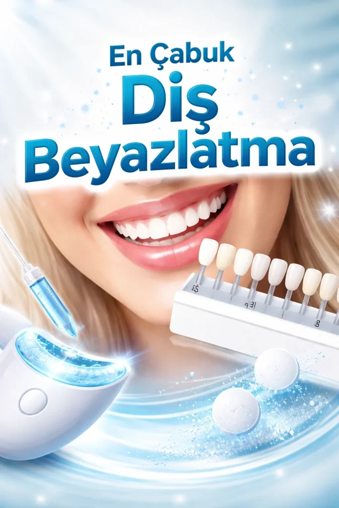 En Çabuk Diş Beyazlatma Nedir ve Kimler İçin Uygundur? 4 en cabuk dis beyazlatma