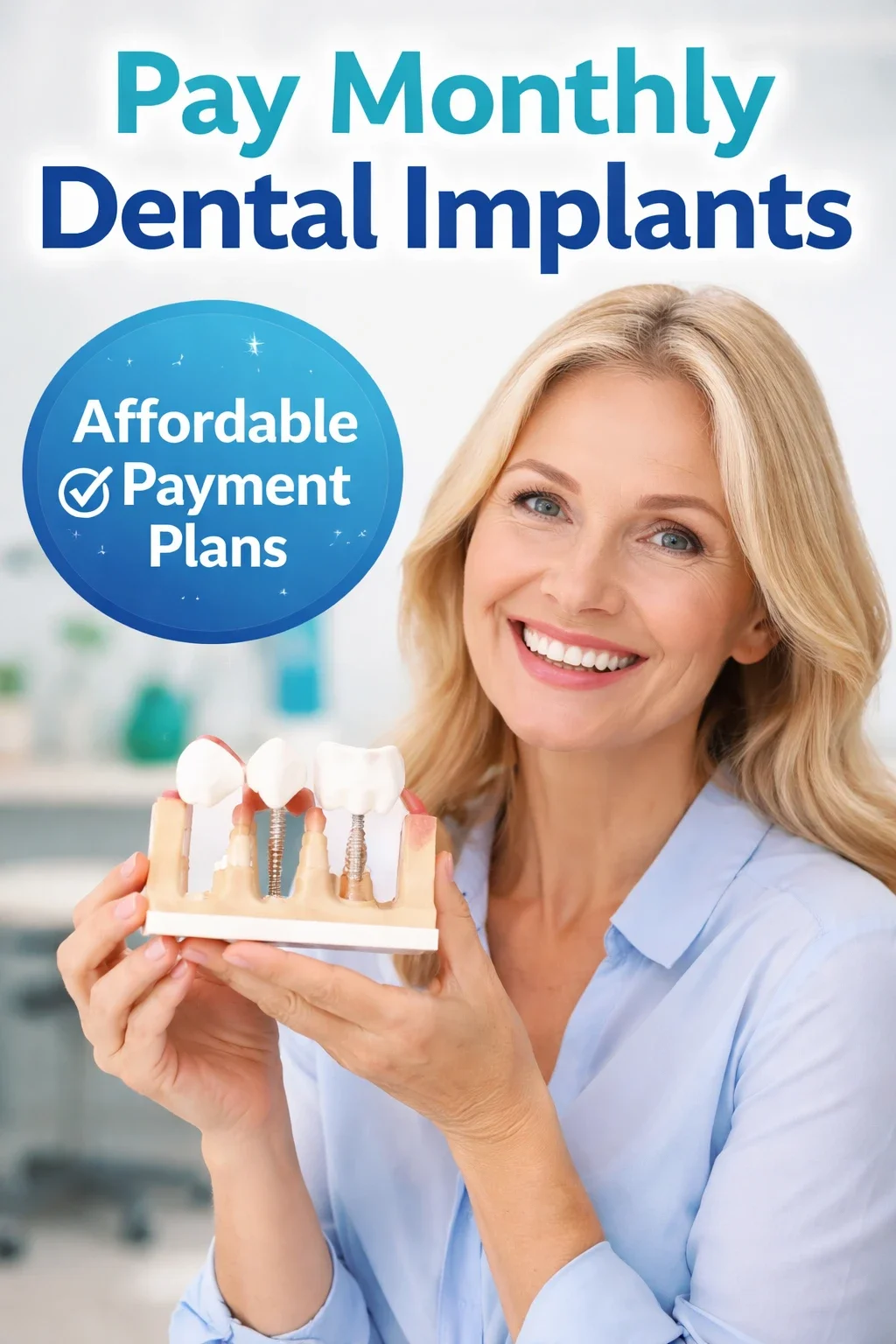 Pay Monthly Dental Implants: Affordable Ways to Restore Your Smile 5 pay monthly dental implants