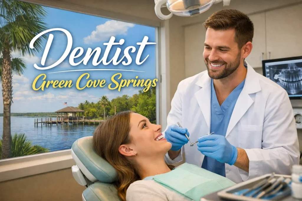 Dentist Green Cove Springs: Complete Guide to Quality Dental Care 4 dentist green cove springs