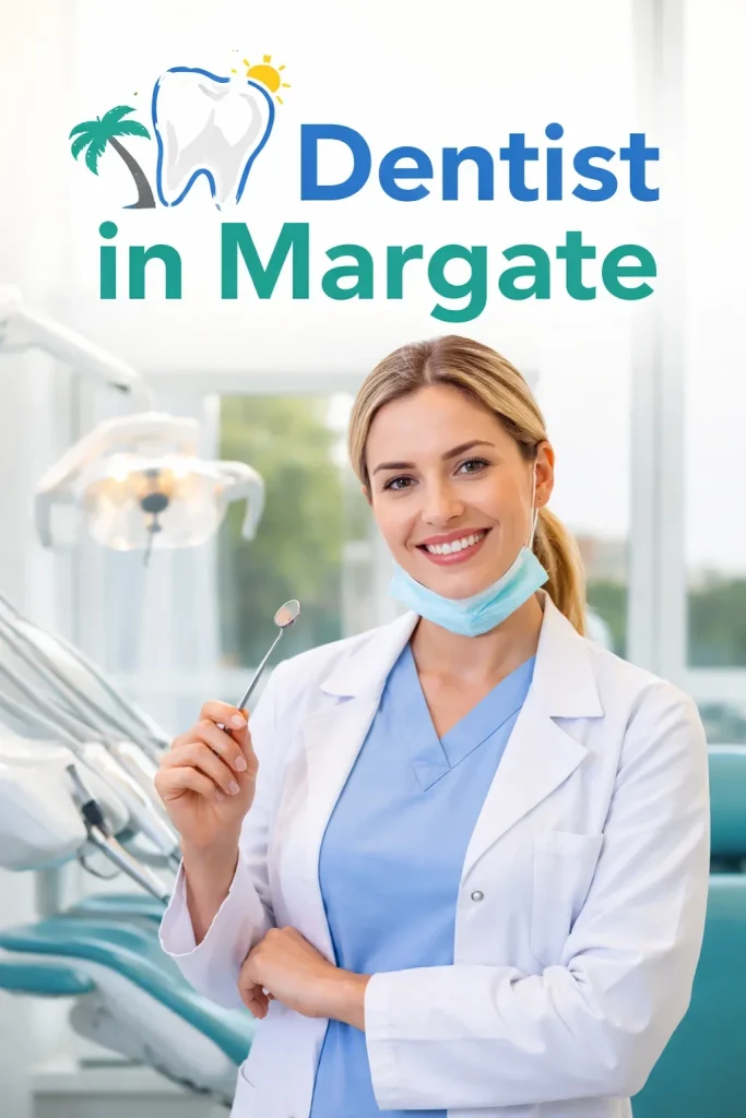 Dentist in Margate: Complete Guide to Quality Dental Care 4 dentist in margate