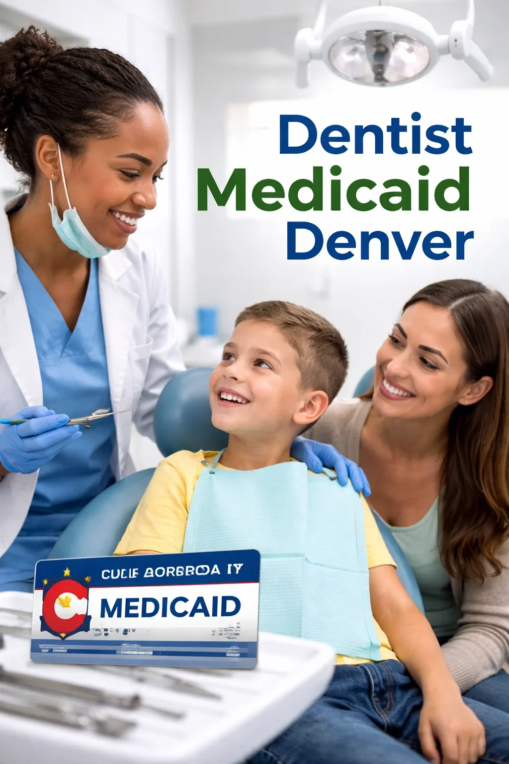 Dentist Medicaid Denver: Complete 2026 Guide 5 dentist medicaid denver
