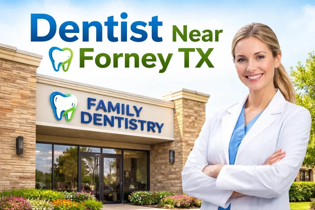 Dentist Near Forney TX: Your Complete Local Guide 4 dentist near forney tx