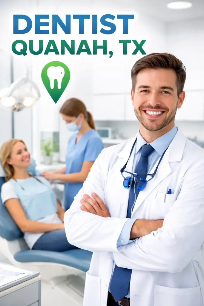 Dentist Quanah TX: Your Complete Guide to Local Dental Care 4 dentist quanah tx