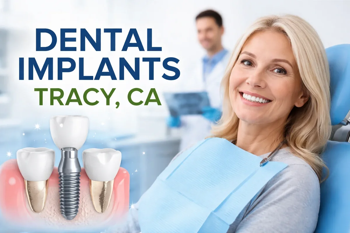 Dental Implants Tracy CA: Complete Guide for Patients 5 dental implants tracy ca