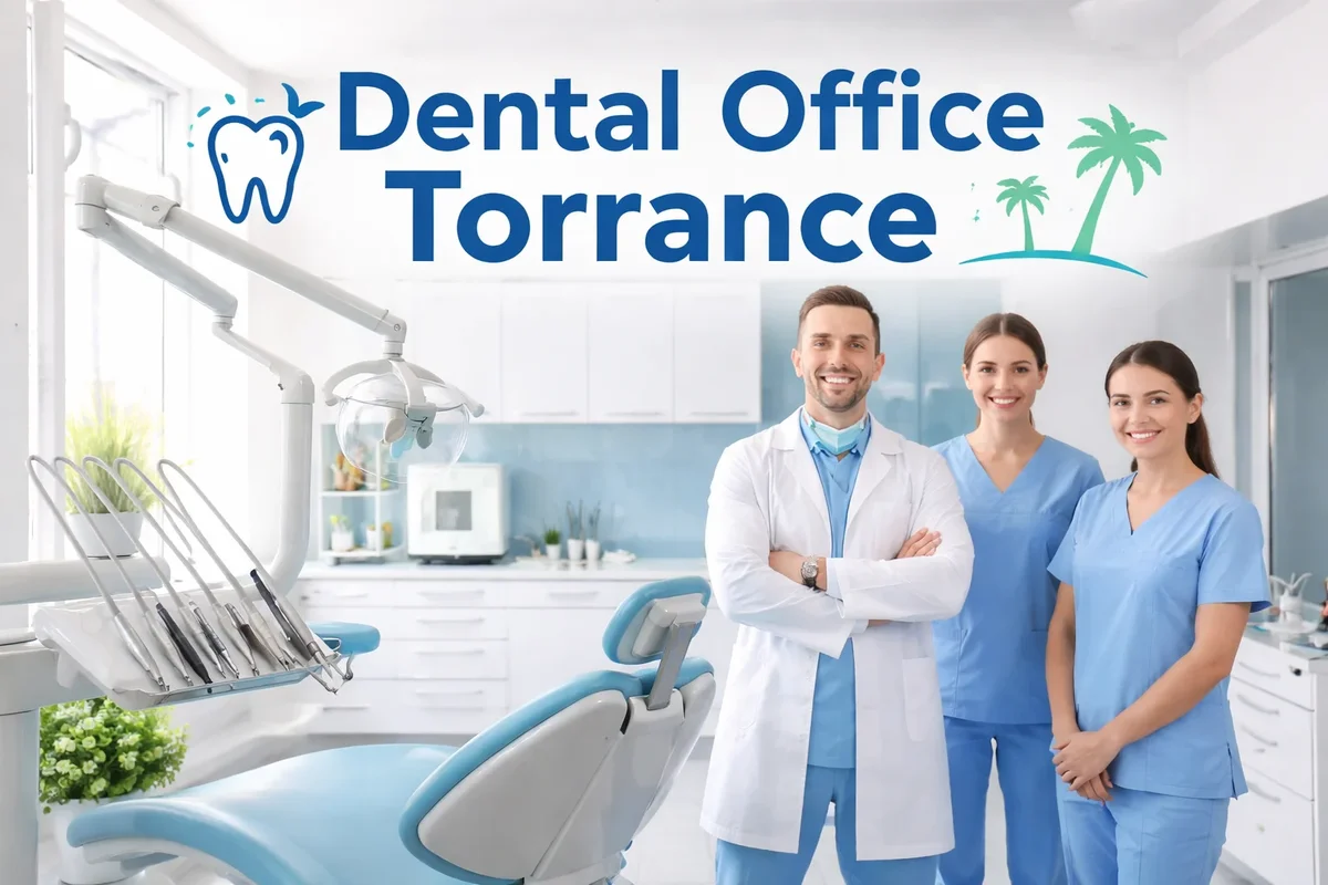 Dental Office Torrance: Complete Guide to Quality Dental Care 5 dental office torrance