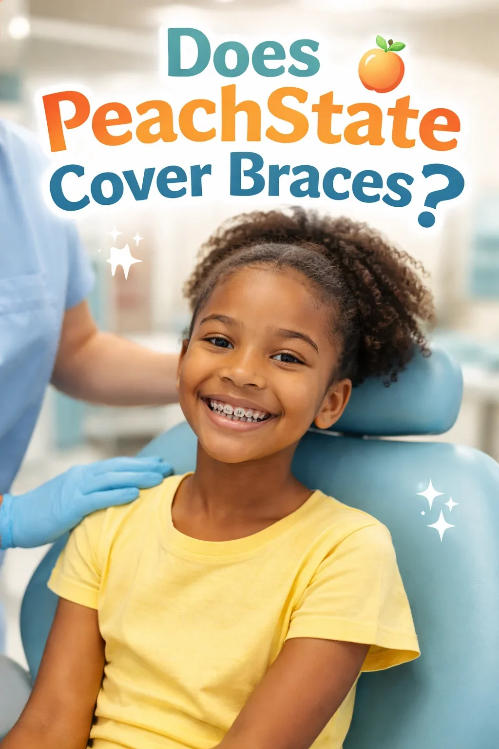 Does PeachState Cover Braces? Complete Dental Coverage Guide 5 does peachstate cover braces