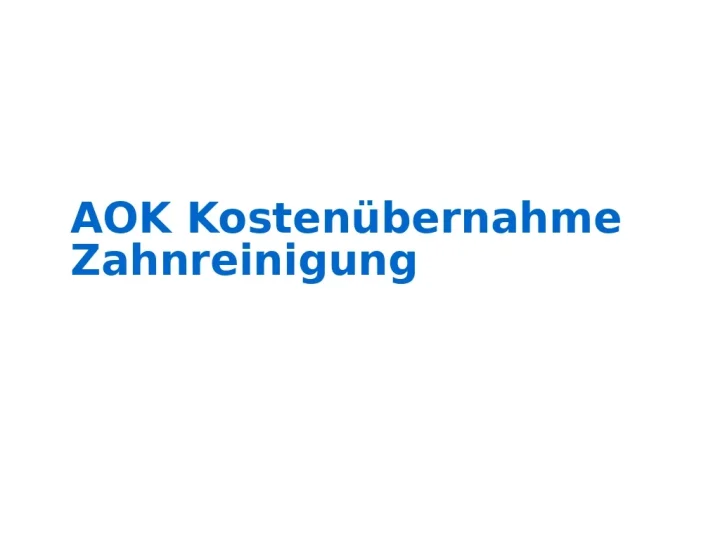 aok kostenübernahme zahnreinigung