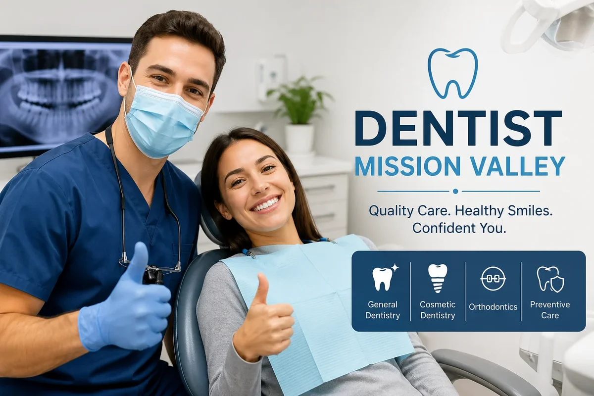 dentist mission valley: Complete Guide to Choosing the Best Care 5 dentist mission valley
