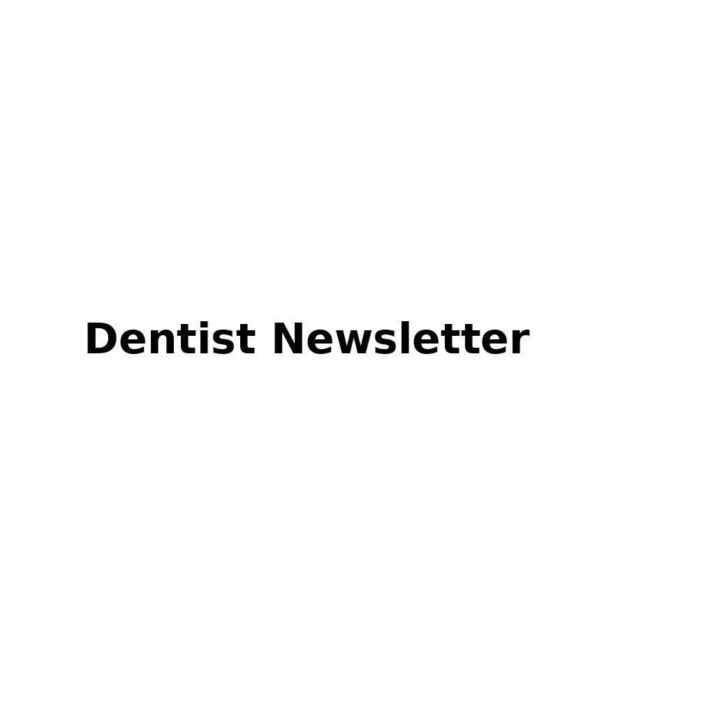 Dentist Newsletter: The Ultimate Guide for Patient Engagement 5 dentist newsletter