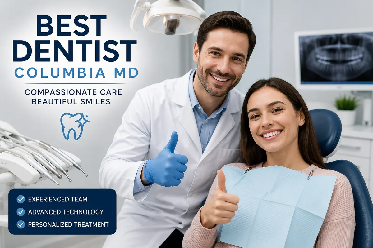 Best Dentist Columbia MD: Complete Guide to Exceptional Dental Care 5 best dentist columbia md