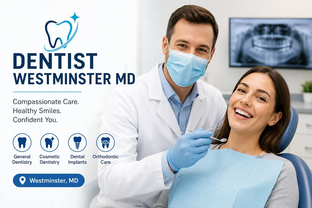 Dentist Westminster MD: Complete Dental Care Guide 5 dentist westminster md