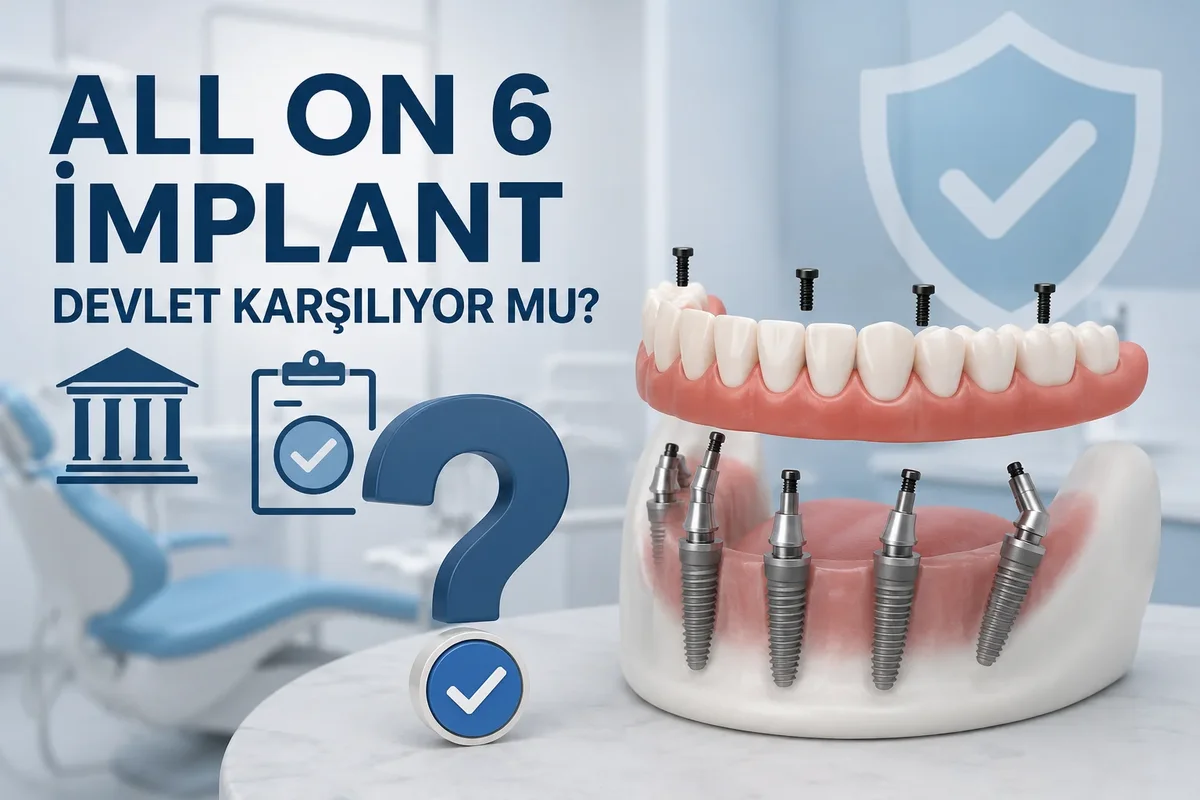 6 İmplant Destekli Sabit Protezi Devlet Karşılıyor mu? 5 all on 6 implant devlet karsiliyor mu